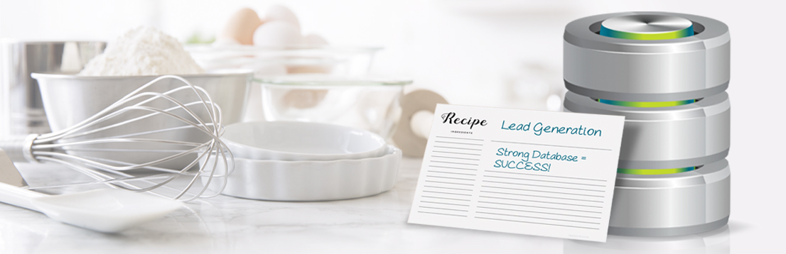 The Recipe for B2B Lead Gen Success: Don’t Forget Your Database